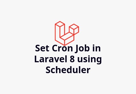 How To Set Cron Job In Laravel 8 Using Scheduler
